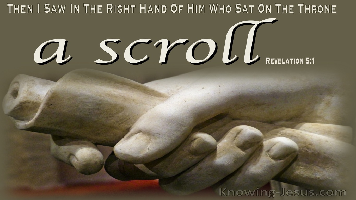 Revelation 5:1 Then I Saw In His Right Hand A Scroll (brown)